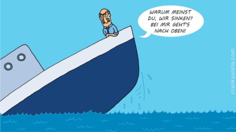 Sinkendes Schiff. Mann an emporsteigender Spitze sagt: 